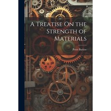 (영문도서) A Treatise On the Strength of Materials Paperback, Legare Street Press, English, 9781022502093