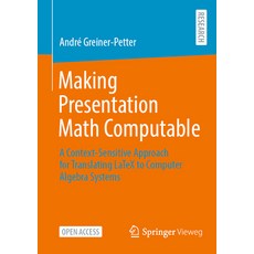 (英文圖書)Making Presentation Math Computable: A Context-Sensitive Approach for Translatin... 平裝版, Springer Vieweg, 英文