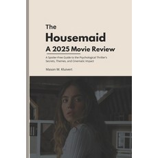 (英文圖書)The Housemaid A 2025 Movie Review: A Spoiler-Free Guide to the Psychological Thr... 平裝版, Independently Published, 英文
