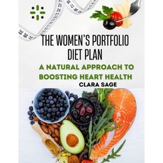 (영문도서)The Women's Portfolio Diet Plan: A Natural Approach to Balancing Hormones Boost... Paperback, Independently Published, English, 9798297308558