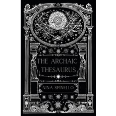 (영문도서)The Archaic Thesaurus Paperback, MindStir Media, English, 9781966074342