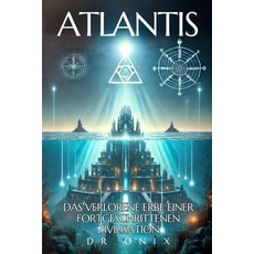 (영문도서) Atlantis: THE HIDDEN TRUTH: Discover what science and spirituality reveal about... Paperback, Independently Published, English, 9798306937625