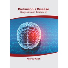 (영문도서) Parkinson's Disease: Diagnosis and Treatment Hardcover, American Medical Publishers, English, 9781639273256