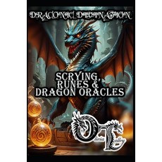 (英文圖書)Draconic Divination: Scrying Runes & Dragon Oracles 平裝版, Independently Published, 英文