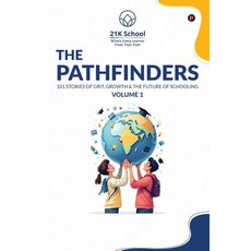 (영문도서) The Pathfinders: 101 Stories of Grit Growth And The Future of Schooling Paperback, Notion Press, English, 9798897242986