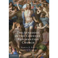 The Sensuous in the Counter-Reformation Church, Cambridge University Press