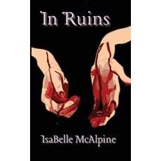 (영문도서)In Ruins Paperback, Isabelle McAlpine, English, 9798348273187