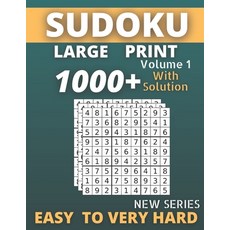 Sudoku Large Print Volume 1 With Solution New Series Easy To Very Hard: Best Seller 1000+ Puzzles su... Paperback, Independently Published, English, 9798702264134