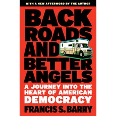 (영문도서) Back Roads and Better Angels: A Journey Into the Heart of American Democracy Paperback, Steerforth Press, English, 9781586424060