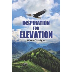 (영문도서)Inspiration for Elevation Paperback, Independently Published, English, 9798242004030