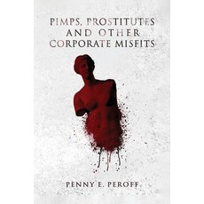 (영문도서)Pimps Prostitutes and Other Corporate Misfits Paperback, AMZ Book Publishing Services, English, 9781806234691