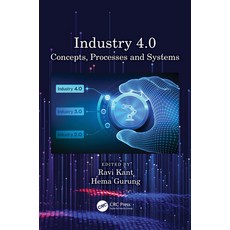 (영문도서)Industry 4.0: Concepts Processes and Systems Paperback, CRC Press, English, 9781032159522