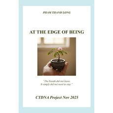 (영문도서)At the Edge of Being Paperback, Independently Published, English, 9798276549408