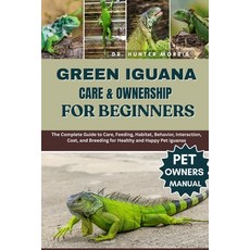 (英文圖書)Green Iguana Care & Ownership for Beginners: The Complete Guide to Care Feeding... 平裝版, Independently Published, 英文