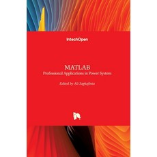 (영문도서) MATLAB: Professional Applications in Power System Hardcover, Intechopen, English, 9781789237061