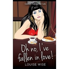 (영문도서)Oh No I've Fallen in Love! Paperback, Independently Published, English, 9781791581541