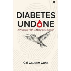 (英文圖書)Diabetes Undone: A Practical Path to Natural Remission 精裝版, Notion Press, 英文, 精裝本