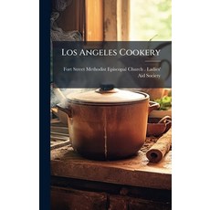 (영문도서)Los Angeles Cookery Hardcover, Hutson Street Press, English, 9781025163918