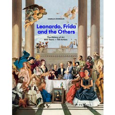 (영문도서) Leonardo Frida and the Others: 100 Artists 800 Years of Art History Hardcover, Prestel Publishing, English, 9783791377186