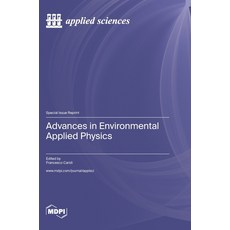 (영문도서) Advances in Environmental Applied Physics Hardcover, Mdpi AG, English, 9783036585000