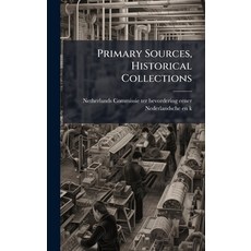 (英文圖書)Primary Sources Historical Collections 精裝版, Hutson Street Press, 英文