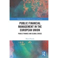 (영문도서) Public Financial Management in the European Union: Public Finance and Global Crises Paperback, Routledge, English, 9781032118918