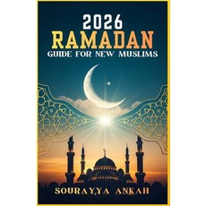 (英文圖書)2026 Ramadan Guide for New Muslims: The Complete Prayer & Fasting Handbook with... 平裝版, Independently Published, 英文