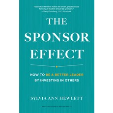 (영문도서) The Sponsor Effect: How to Be a Better Leader by Investing in Others Hardcover, Harvard Business Review Press, English, 9781633695658