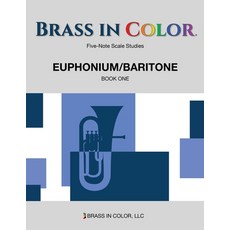Brass in Color - Scale Studies: Euphonium/Baritone Book One Paperback, Brass in Color, LLC, English, 9781952680120