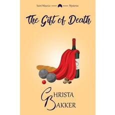(영문도서)The Gift of Death: A page-turning cozy mystery of heroic proportions Paperback, Counting Blessings, English, 9781916998117