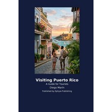 (영문도서)Visiting Puerto Rico Paperback, Ephyia Publishing, English, 9798256035501