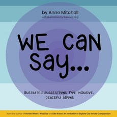 (英文圖書)We Can Say...: Illustrated Suggestions for Inclusive Peaceful Idioms 平裝版, Anne Mitchell, 英文