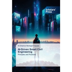 (영문도서)AI-Driven Smart Civil Engineering Paperback, Scholars' Press, English, 9786209046643