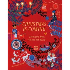 Christmas Is Coming: Traditions from Around the World, Northsouth Books
