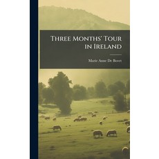 (英文圖書)Three Months' Tour in Ireland 精裝版, Hutson Street Press, 英文
