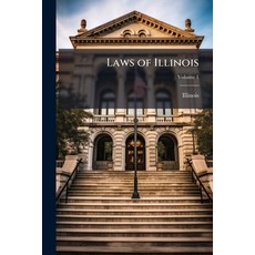 (영문도서)Laws of Illinois; Volume 1 Paperback, Nabu Press, English, 9781145400672