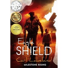 Eagle Shield: Milestone Rising Hardcover, Leif Karl Schlemmer