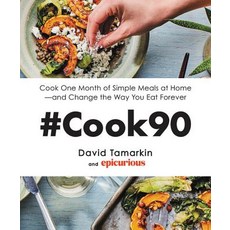 Cook90 The 30-Day Plan for Faster Healthier Happier Meals, Little Brown and Company