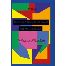 (영문도서) Dissecting Biblical Nonsense: The Melchizedek Hardcover, Lulu.com, English, 9781435797598
