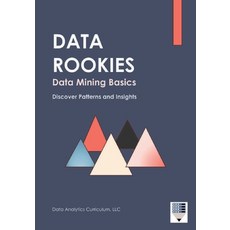 (英文圖書)Data Rookies Data Mining Basics 平裝版, Data Analytics Curriculum, 英文