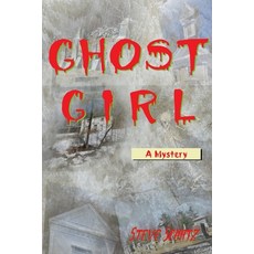 Ghost Girl: A Mystery Paperback, Anysummersundaycom LLC