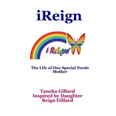 (영문도서) iReign: The Life of One Special Needs Mother Paperback, Bk Royston Publishing, English, 9781946111616