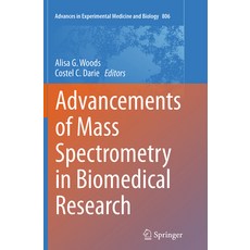 (영문도서) Advancements of Mass Spectrometry in Biomedical Research Paperback, Springer, English, 9783319378923