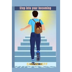 (英文圖書)Step into your becoming: Let go of the past trust your power and begin the lif... 平裝版, Independently Published, 英文