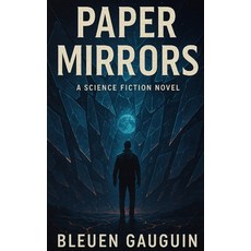 (英文圖書)Paper mirrors: SF Novel 平裝版, Independently Published, 英文