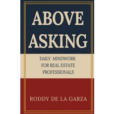 (英文圖書)Above Asking: Daily Mindwork for Real Estate Professionals 平裝版, Independently Published, 英文
