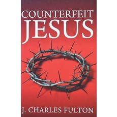 (英文圖書)Counterfeit Jesus 平裝版, Independently Published, 英文