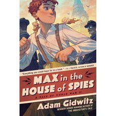 Max in the House of Spies : A Tale of World War II, Dutton Books for Young Readers