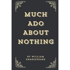 (영문도서) Much Ado About Nothing (Annotated Edition) Paperback, Independently Published, English, 9798884061811