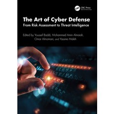 (영문도서)The Art of Cyber Defense: From Risk Assessment to Threat Intelligence Paperback, CRC Press, English, 9781032714790